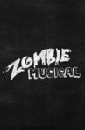 Zombie Musical Movie Streaming Online