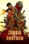 Zombie with a Shotgun Movie Streaming Online