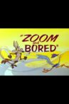 Zoom and Bored Movie Streaming Online