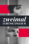 Zweimal lebenslänglich Movie Streaming Online
