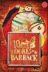 10 ans d'Ogres et de Barback Movie Streaming Online