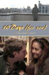 10 Days (for now) Movie Streaming Online