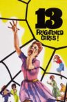 13 Frightened Girls Movie Streaming Online