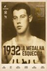 1932 A Medalha Esquecida Movie Streaming Online
