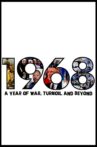1968: A Year of War, Turmoil and Beyond Movie Streaming Online