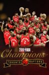 2019 NBA Champions: Toronto Raptors Movie Streaming Online