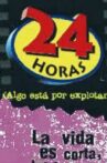24 horas (Algo está por explotar) Movie Streaming Online