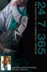 24|7|365: The Evolution of Emergency Medicine Movie Streaming Online
