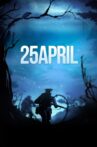 25 April Movie Streaming Online