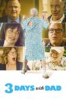 3 Days with Dad Movie Streaming Online