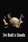 3 Foot Ball and Souls Movie Streaming Online
