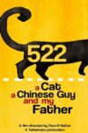 522. A Cat, a Chinese Guy and My Father Movie Streaming Online