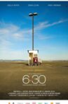 6:30 Movie Streaming Online
