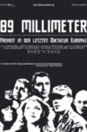 89 mm - Freiheit in der Letzten Diktatur Europas Movie Streaming Online