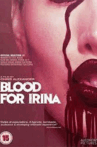 Blood for Irina