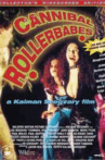 Cannibal Rollerbabes