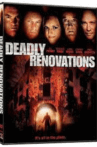 Deadly Renovations