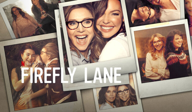 Netflix’s Firefly Lane: Showing Us the Importance of a Best Friend
