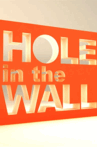 Hole in the Wall