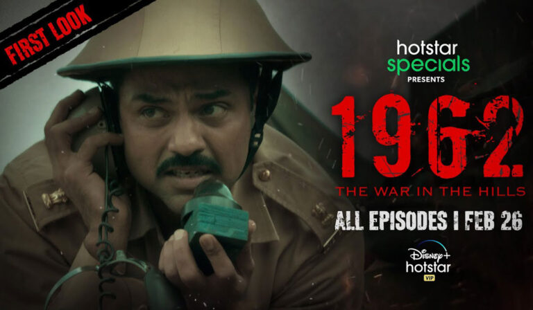 First Look! Disney+Hotstar’s ‘1962: The War In The Hills’ Is Enthralling To The Core!