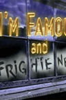 I'm Famous and Frightened!