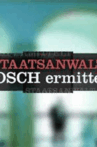 Staatsanwalt Posch ermittelt
