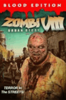 Zombi VIII: Urban Decay