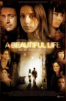 A Beautiful Life Movie Streaming Online