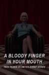 A Bloody Finger in Your Mouth Movie Streaming Online