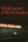 A Brief Survey of Film in Sweden Movie Streaming Online