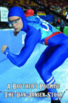 A Brother's Promise: The Dan Jansen Story Movie Streaming Online