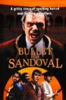 A Bullet for Sandoval Movie Streaming Online