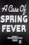 A Case of Spring Fever Movie Streaming Online