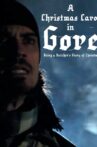 A Christmas Carol in Gore: Being a Butcher's Story of Christmas Movie Streaming Online