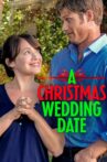A Christmas Wedding Date Movie Streaming Online