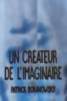 A Creator of the Imaginary: Patrick Bokanowski - Hieroglyphs Movie Streaming Online