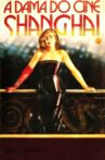 A Dama do Cine Shanghai Movie Streaming Online