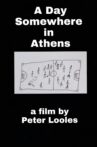 A Day Somewhere in Athens Movie Streaming Online