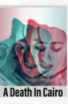A Death In Cairo Movie Streaming Online