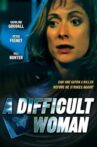 A Difficult Woman Movie Streaming Online