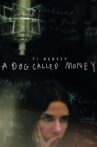 A Dog Called Money Movie Streaming Online