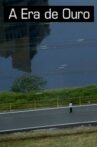 A Era de Ouro Movie Streaming Online