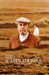 A Estrangeira Movie Streaming Online