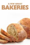 A Few Great Bakeries Movie Streaming Online