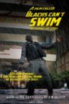 A Film Called Blacks Can't Swim (My Journey My Story) Movie Streaming Online