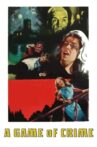 A Game of Crime Movie Streaming Online
