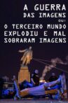 A Guerra das Imagens ou: O Terceiro Explodiu e Mal Sobraram Imagens Movie Streaming Online