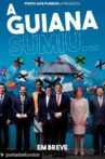 A Guiana Sumiu... Movie Streaming Online