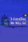 A-Haunting We Will Go Movie Streaming Online