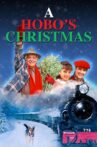 A Hobo's Christmas Movie Streaming Online